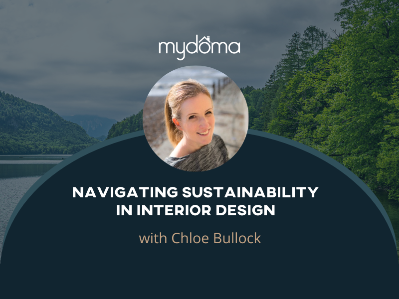Navigating Sustainability in Interior Design Chloe Bullock